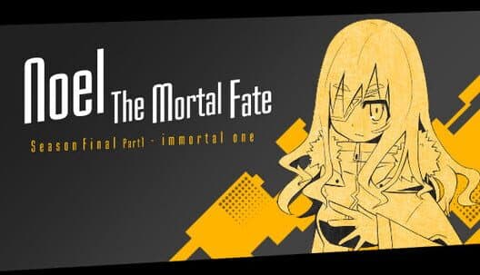 Обложка Noel the Mortal Fate: Season Final Part 1