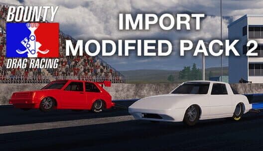 Обложка Bounty Drag Racing: Import Modified Pack 2