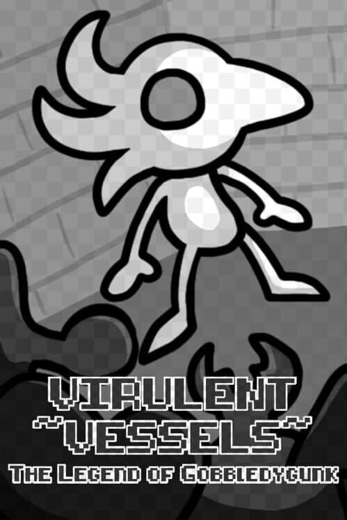 Обложка Virulent Vessels: The Legend of Gobbledygunk