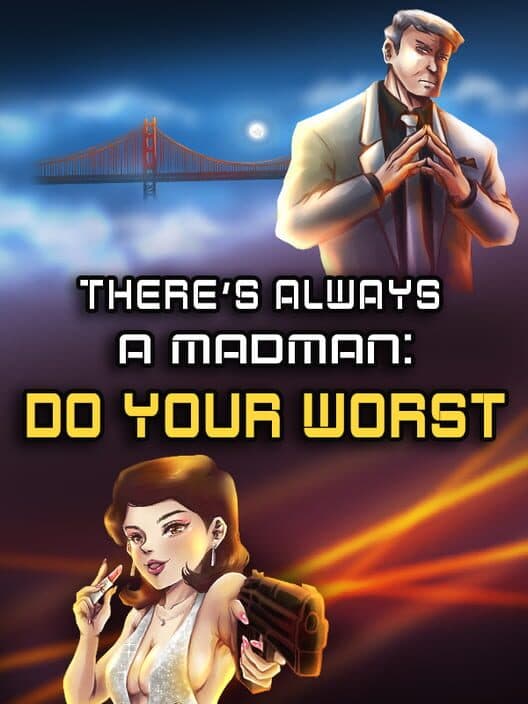 Обложка There's Always a Madman: Do Your Worst