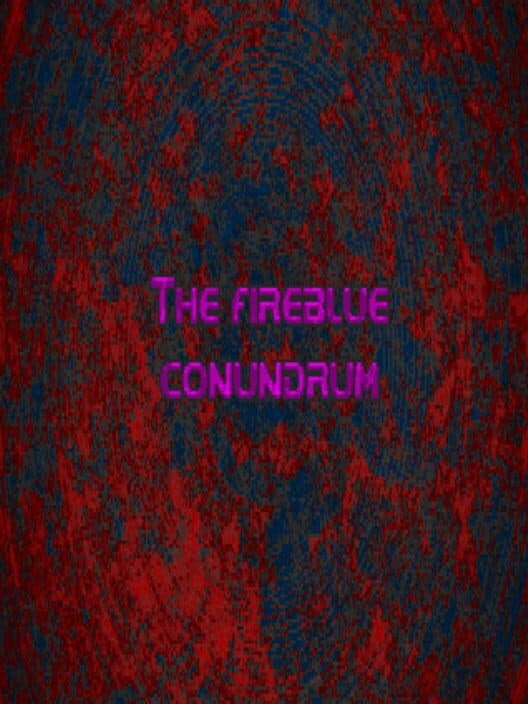 Обложка The Fireblue Conundrum