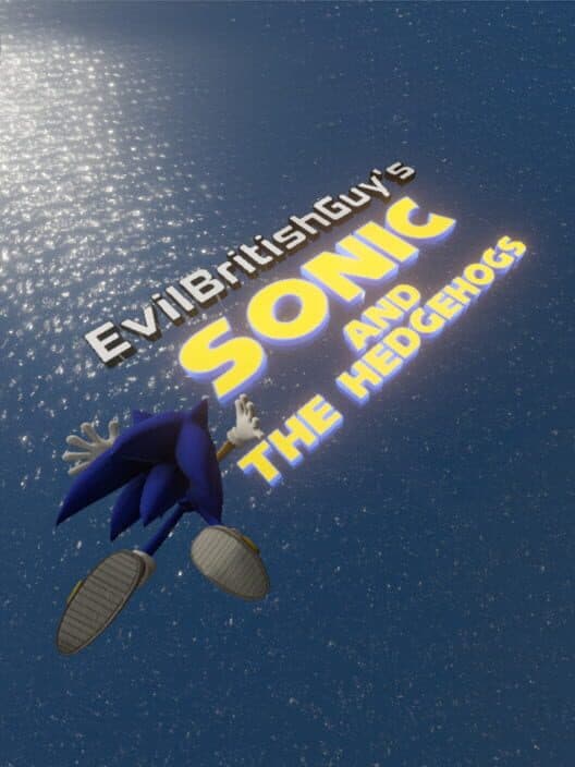 Обложка EvilBritishGuy's Sonic and The Hedgehogs