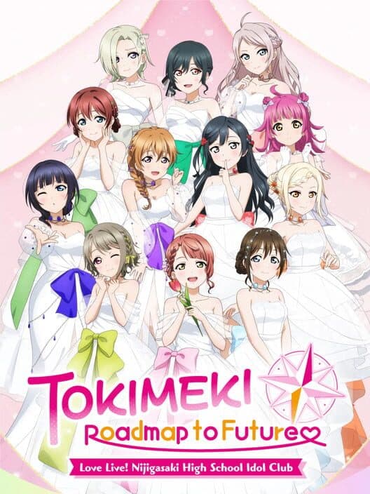 Обложка Love Live! Nijigasaki High School Idol Club: Tokimeki Roadmap to the Future