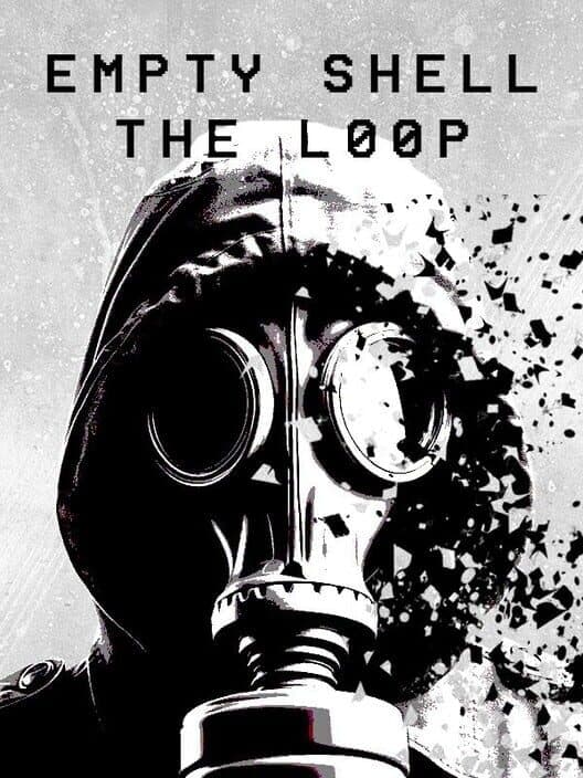 Обложка Empty Shell: The Loop