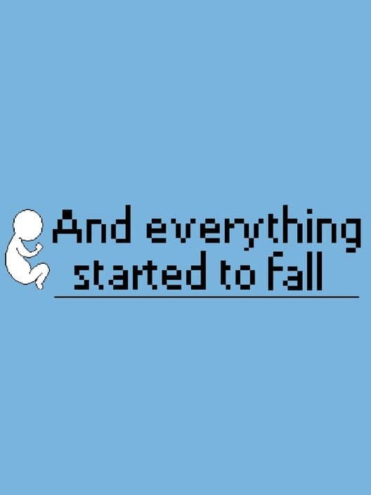 Обложка And Everything Started To Fall