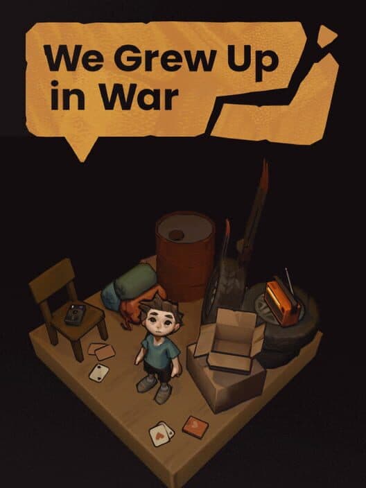 Обложка We Grew Up in War
