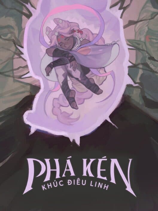 Обложка Phá Kén: Khúc Điêu Linh