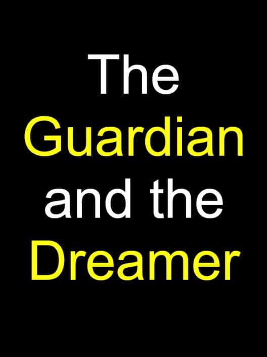 Обложка The Guardian and the Dreamer