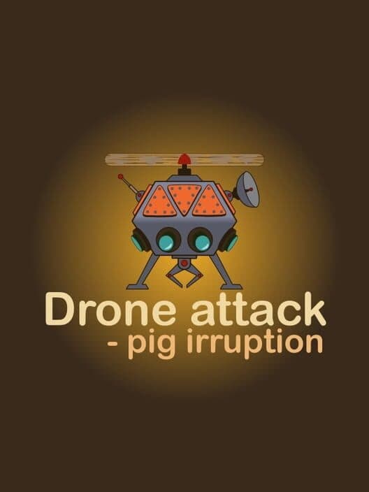 Обложка Drone Attack: Pig Irruption
