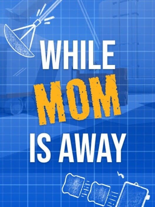 Обложка While Mom is Away