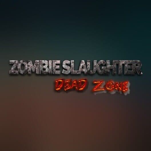 Обложка Zombie Slaughter: Dead Zone