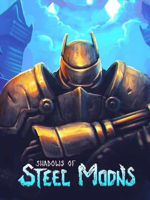 Обложка Shadows of Steel Moons