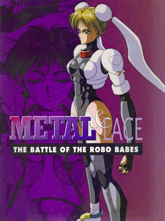 Обложка Metal & Lace: The Battle of the Robo Babes