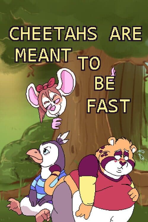 Обложка Cheetahs Are Meant To Be Fast