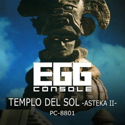 Обложка Eggconsole Templo Del Sol: Asteka II PC-8801
