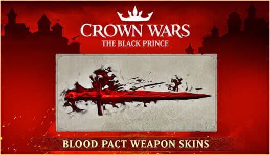 Обложка Crown Wars: The Black Prince - Blood Pact Weapon Skins