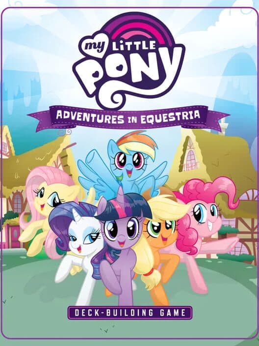Обложка My Little Pony: Adventures in Equestria - Deck-Building Game