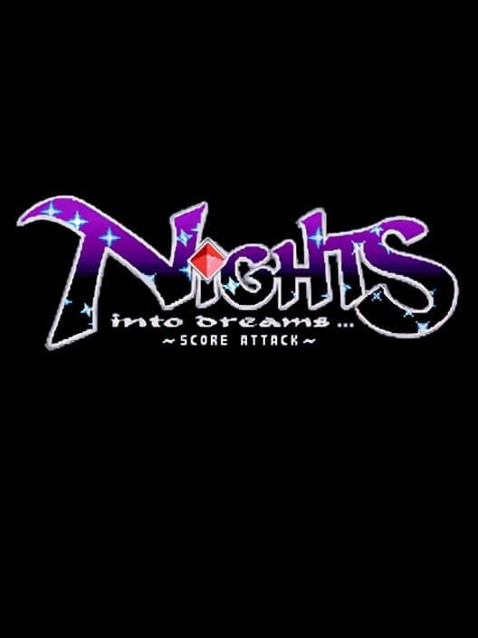 Обложка Nights Into Dreams: Score Attack