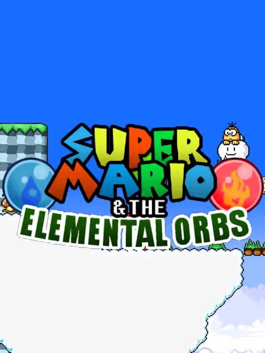 Обложка Super Mario & the Elemental Orbs