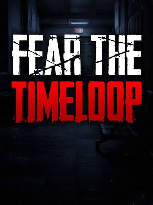 Обложка Fear the Timeloop