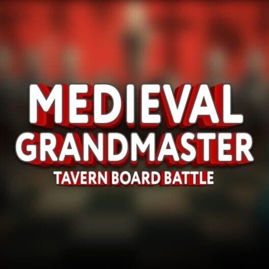 Обложка Medieval Grandmaster: Tavern Board Battle