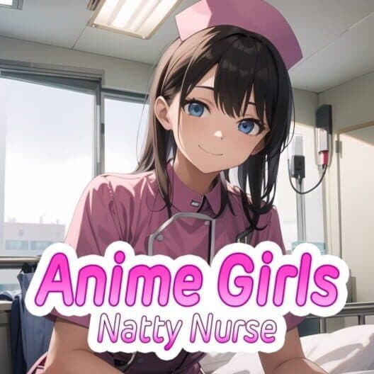 Обложка Anime Girls: Natty Nurse
