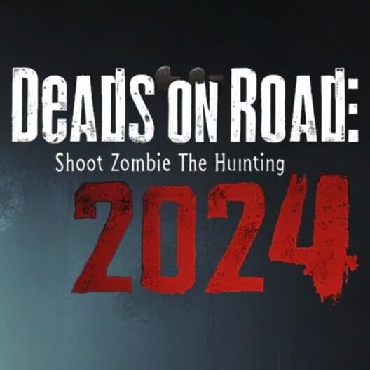 Обложка Deads On The Road: Shoot Zombie Hunting 2024