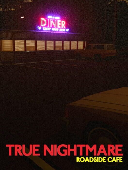 Обложка True Nightmare: Roadside Сafe