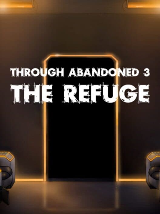 Обложка Through Abandoned: The Refuge