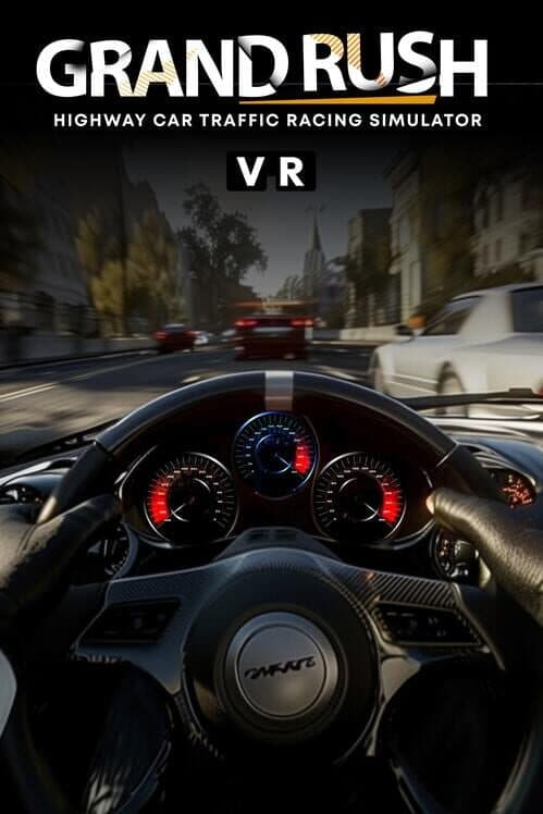 Обложка Grand Rush VR: Highway Car Traffic Racing Simulator