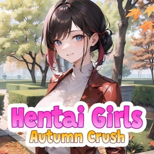 Обложка Hentai Girls: Autumn Crush