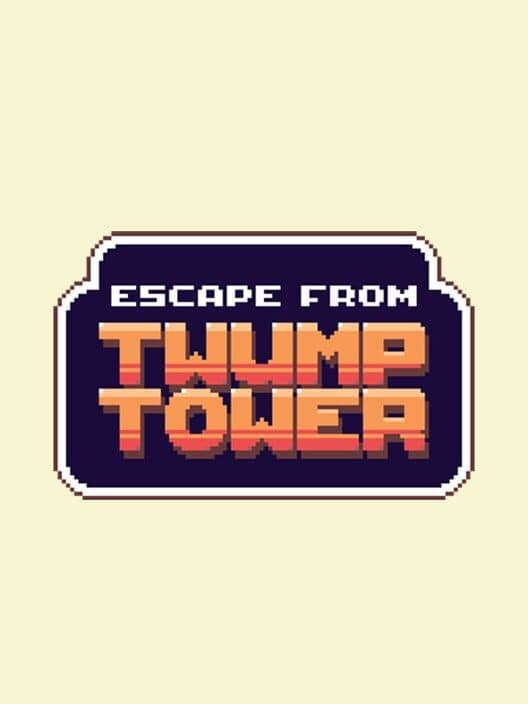 Обложка Escape From Twump Tower