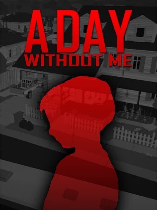 Обложка A Day Without Me