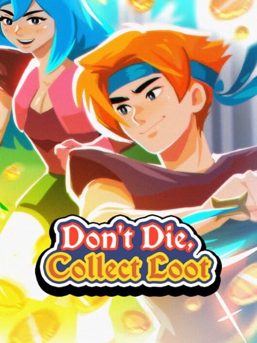 Обложка Don't Die, Collect Loot