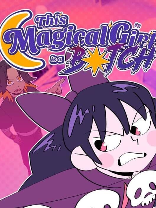 Обложка This Magical Girl is a B*tch