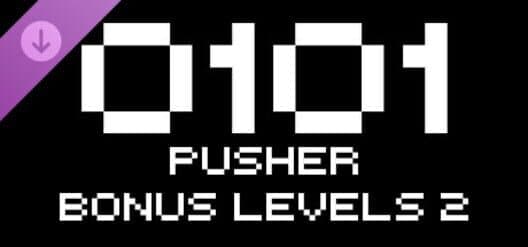 Обложка 0101: Pusher Bonus Levels 2