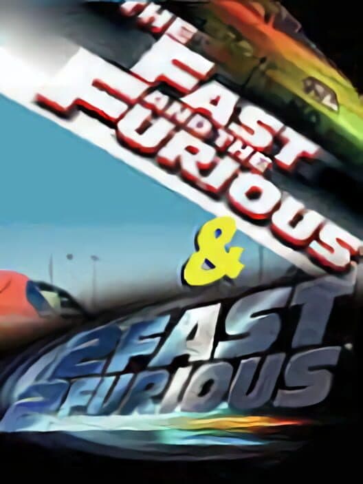 Обложка The Fast and the Furious & 2 Fast 2 Furious