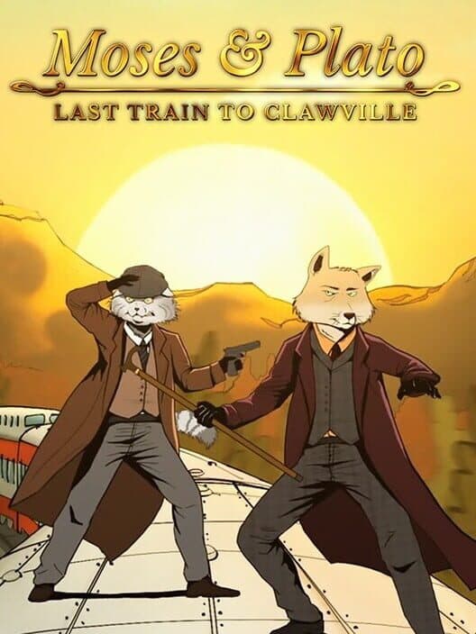 Обложка Moses & Plato: Last Train to Clawville
