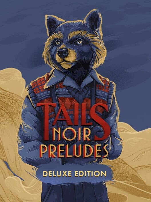 Обложка Tails Noir Preludes: Deluxe Edition