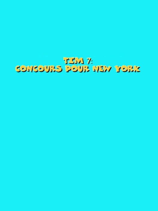 Обложка Tim 7: Concours Pour New York