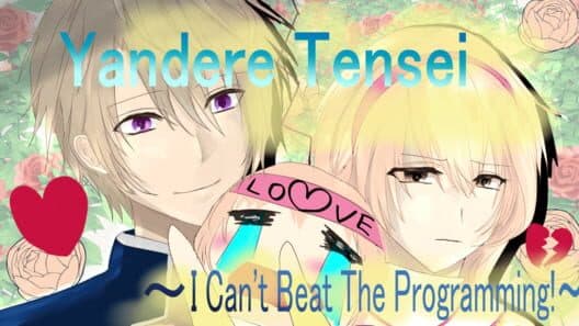 Обложка Yandere Tensei: I Can't Beat The Programming!