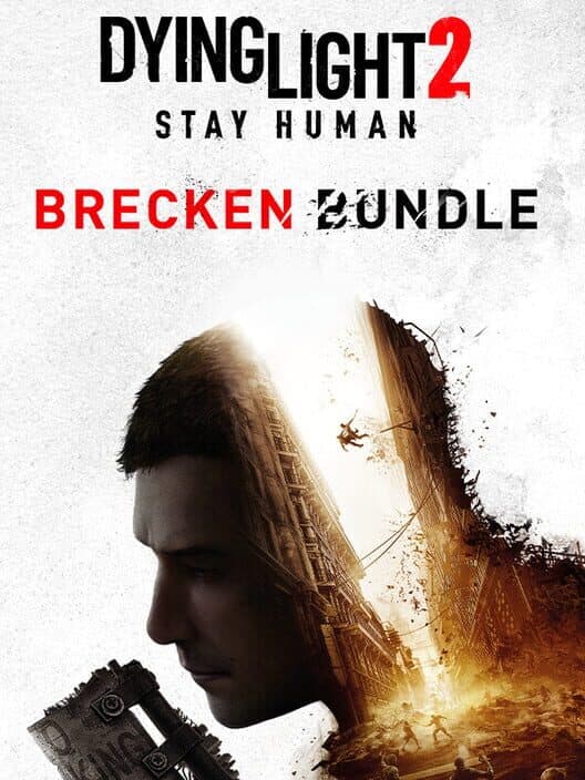 Обложка Dying Light 2: Stay Human - Brecken Bundle