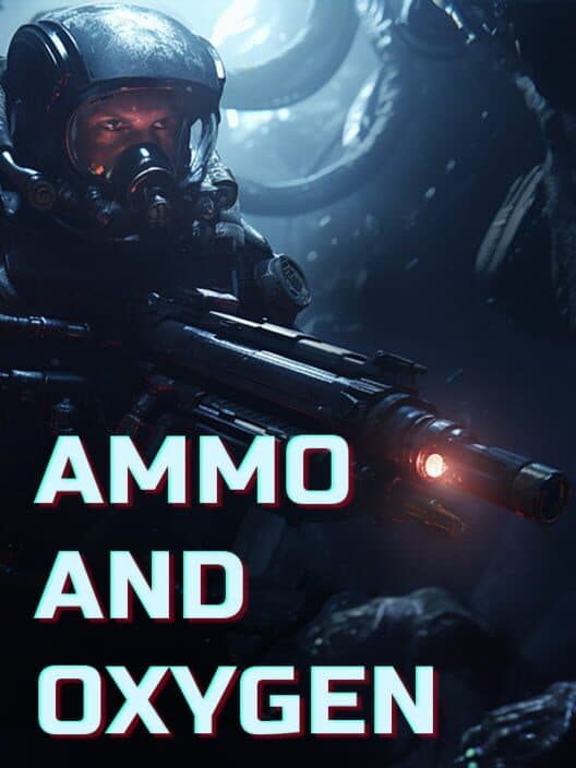 Обложка Ammo and Oxygen
