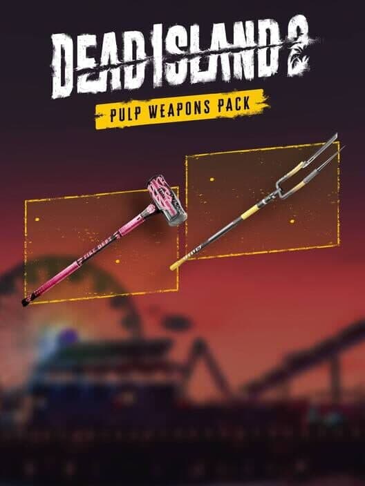 Обложка Dead Island 2: Pulp Weapons Pack