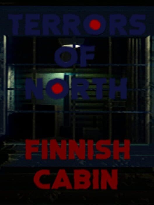 Обложка Terrors Of North: Finnish Cabin