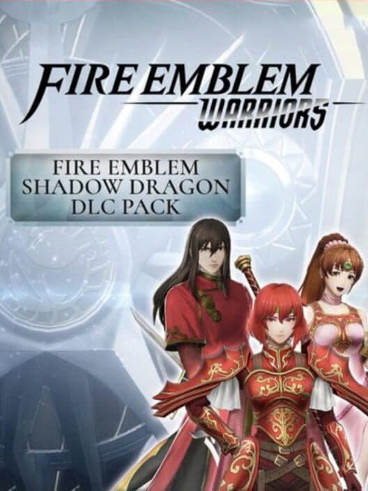 Обложка Fire Emblem Warriors: Fire Emblem - Shadow Dragon DLC Pack