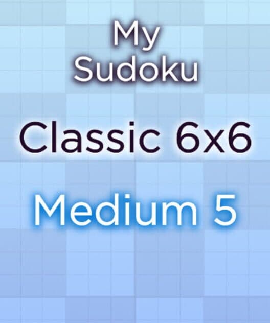 Обложка My Sudoku: Classic 6x6 Medium 5