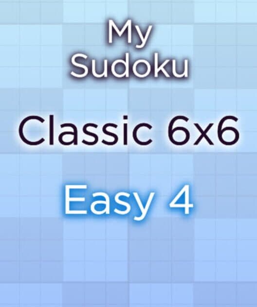 Обложка My Sudoku: Classic 6x6 Easy 4