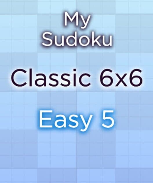 Обложка My Sudoku: Classic 6x6 Easy 5