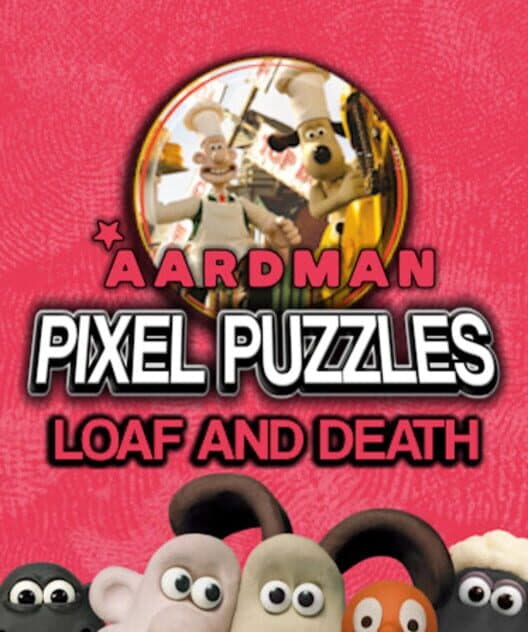 Обложка Pixel Puzzles Aardman Jigsaws: Wallace & Gromit - A Matter Of Loaf And Death